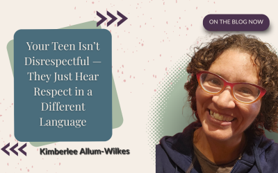 Your Teen Isn’t Disrespectful — They Just Hear Respect in a Different Language
